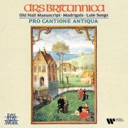 Pro Cantione Antiqua - Ars britannica. Old Hall Manuscript, Madrigals & Lute Songs (2023)