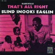 Blind Snooks Eaglin - That's All Right (1961)