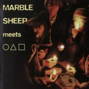 Marble Sheep - Marble Sheep meets Maru-Sankaku-Shikaku (2003)