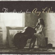 Amy LaVere - This World Is Not My Home (2005)
