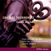 Vincent Boucher - Tournemire: Resurrectio - Organ Works, Vol. 1 (2006)