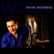 Brian Bromberg - Wood II (2006) [Hi-Res]