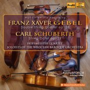 Hoffmeister Quartet, Wrocław Baroque Orchestra - Gebel: Double String Quintet in D Minor - Schuberth: String Octet in E Major (2018)