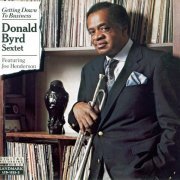 Donald Byrd Sextet - Getting Down to Business (1990) CD Rip