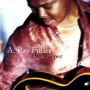 A. Ray Fuller - The Weeper (2004)