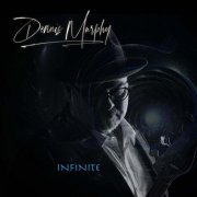 Dennis Murphy - Infinite (2024)