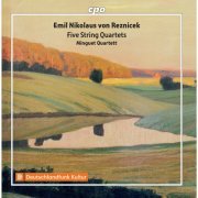Minguet Quartett - Reznicek: String Quartets (2020)