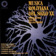 Gastón Arce Sejas - Arce Sejas, Halas, Villalpando – Música Boliviana Del Siglo XX (Remasterizado 2024) (2024)