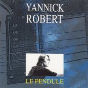 Yannick Robert - Le Pendule (1991)