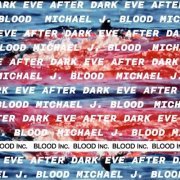 Michael J. Blood - Eve After Dark (2023)