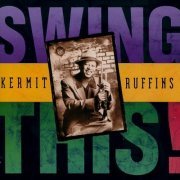 Kermit Ruffins - Swing This (1999)