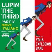 You & Explosion Band - LUPIN THE THIRD PART IV Original Soundtrack ～ MORE ITALIANO (2016) Hi-Res