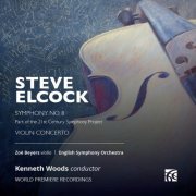 Zoë Beyers, English Symphony Orchestra, Kenneth Woods - Steve Elcock: Symphony No. 8 & Violin Concerto (2024) [Hi-Res]