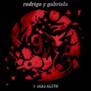 Rodrigo y Gabriela - 9 Dead Alive (2014) [Hi-Res]