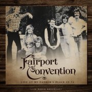 Fairport Convention - Live at My Father's Place in 74 (live) (2022)