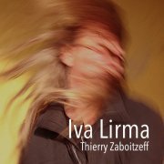 Thierry Zaboitzeff - Iva Lirma (2021) [Hi-Res]