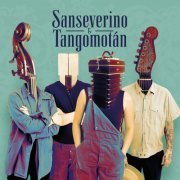 Sanseverino & Tangomotán - Sanseverino & Tangomotán (2019) [Hi-Res]