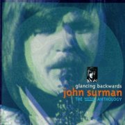 John Surman - Glancing Backwards: The Dawn Anthology (2006)