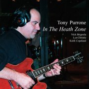 Tony Purrone - In The Heath Zone (1997) [Hi-Res]