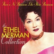 Ethel Merman - The Ethel Merman Collection (1997)