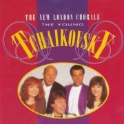 The New London Chorale - The Young Tchaikovsky (1993)