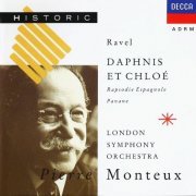 London Symphony Orchestra, Pierre Monteux - Ravel: Daphnis et Chloé, Rapsodie espagnole, Pavane (1990) CD-Rip