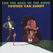 Townes Van Zandt - For the Sake of the Song (1968) [Hi-Res]