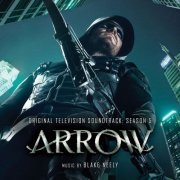 Blake Neely - Arrow- Season 5 (Original Television Soundtrack) (2017)