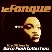 VA - Le Fonque: The Ultimate Disco Funk Collection (2019)