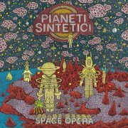 Pianeti Sintetici - Space Opera (2024)