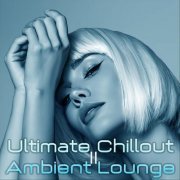 VA - Ultimate Chillout Ambient Lounge II (2024)
