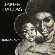 James Dallas - Here And Now (2021) [Hi-Res]