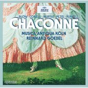 Musica Antiqua Köln, Reinhard Goebel - Chaconne (1997)