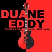 Duane Eddy - Guitar Rebel Rouser, Part 1 (2019)