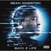 Sean Kingston - Back 2 Life (2013)