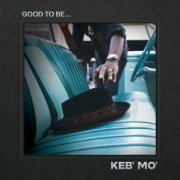 Keb' Mo' - Good To Be... (2022) CD-Rip