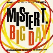 Mister T. - Big Day (2015) [Hi-Res]