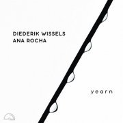 Diederik Wissels & Ana Rocha - Yearn (2023) Hi Res