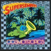 Supersempfft - Cosmotropics (2020)