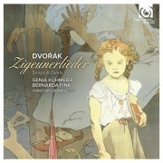 Genia Kühmeier, Bernarda Fink, Christoph Berner - Anton Dvorák: Zigeunerlieder, Songs & Duets (Chansons & Duos) (2012) [Hi-Res]