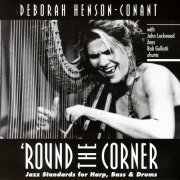 Deborah Henson-Conant - Round The Corner - Jazz Standards For Harp, Bass & Drums (1987) Lossless