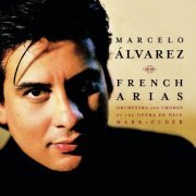 Marcelo Alvarez - French Tenor Arias (1998)