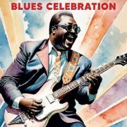 VA - Blues Celebration (2024)