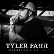 Tyler Farr - Rednecks Like Me (2023) Hi Res
