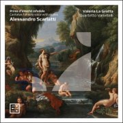 Valeria La Grotta and Quartetto Vanvitelli - Prima d’esservi infedele. Alessandro Scarlatti: Cantatas for Solo Voice with Violins (2024) [Hi-Res]