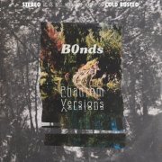b0nds - Phantom Versions (2020) [Hi-Res]