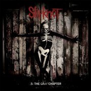 Slipknot - .5: The Gray Chapter (Deluxe Edition) (2014)