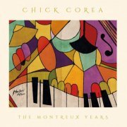 Chick Corea - Chick Corea: The Montreux Years (Live) (2022) [Hi-Res]