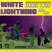 White Lightning - Strikes Twice 1968-1969 (1997)