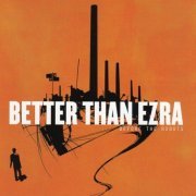 Better Than Ezra - Before The Robots (2005)